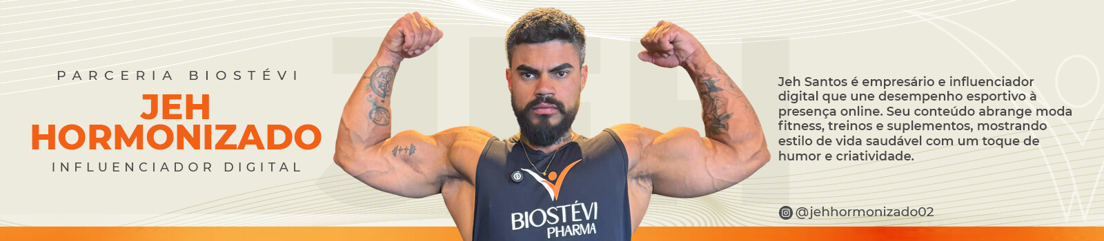 Jeh Hormonizado Influenciador fitness Biostévi
