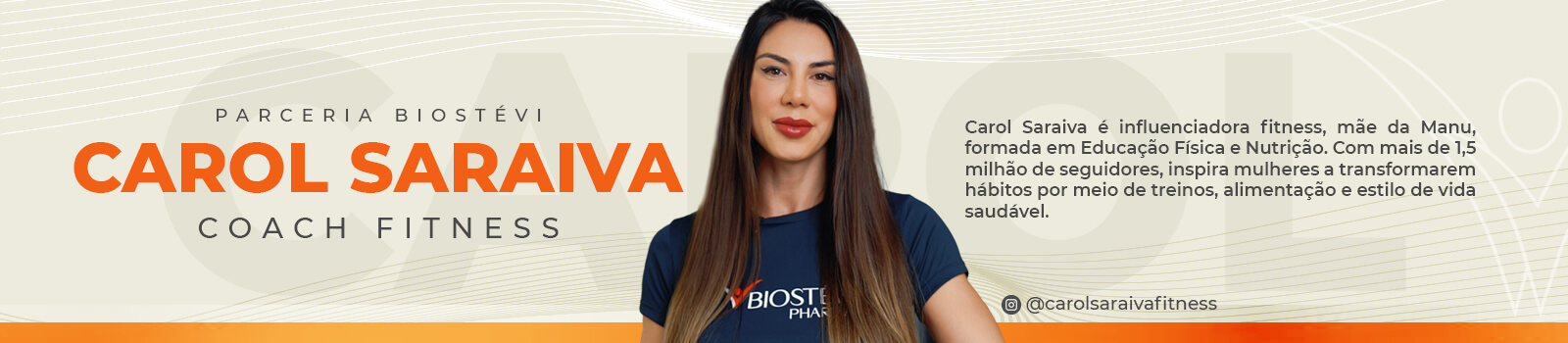 Carol Saraiva coach fitness e influencer Biostévi