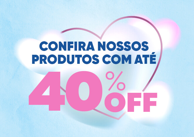 Produtos com 40% OFF